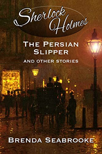 Sherlock Holmes: The Persian Slipper and Other Stories - Epub + Converted Pdf